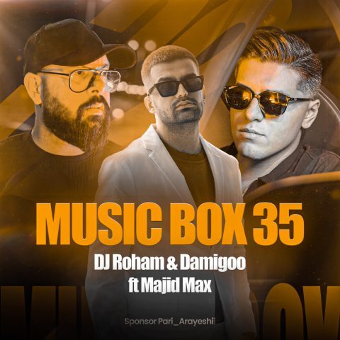 دانلود آهنگ مجید مکس و دیجی رهام موزیک باکس 35