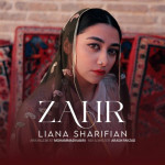 دانلود آهنگ لیانا شریفیان زهر